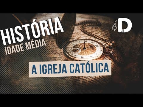 Thumbnail da aula: A Igreja Católica na Idade Média - História Geral - Preparatório Enem