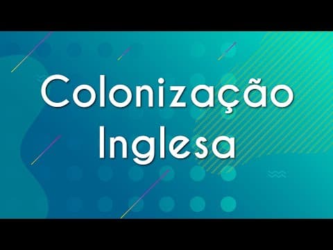Thumbnail da aula: Colonização Inglesa - Brasil Escola