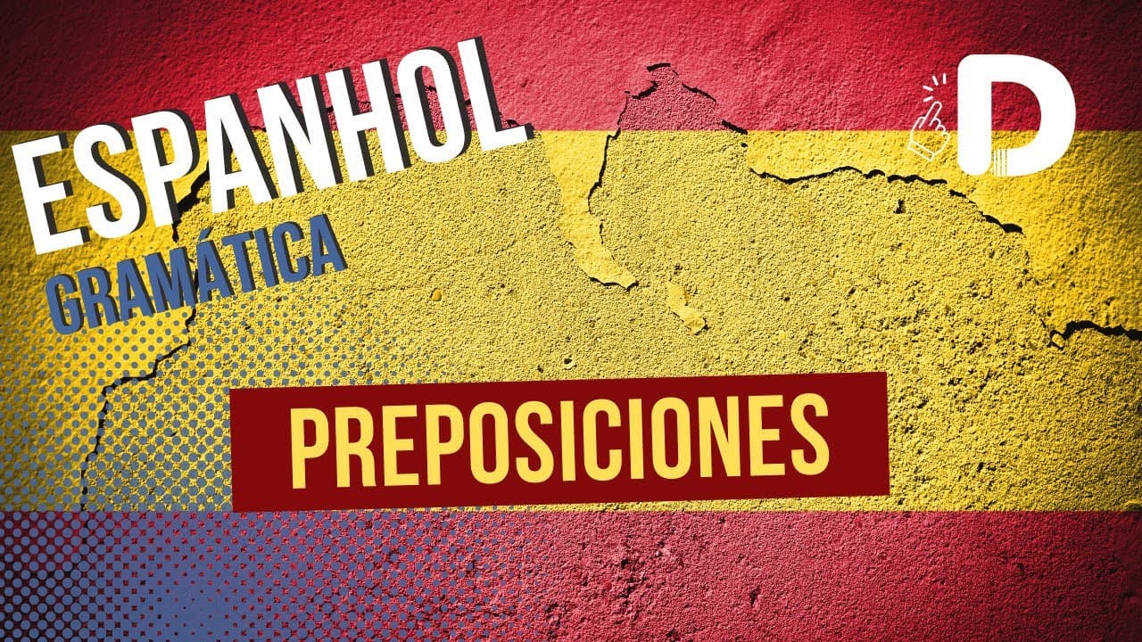 Thumbnail: Preposiciones - Espanhol - Preparatório Enem
