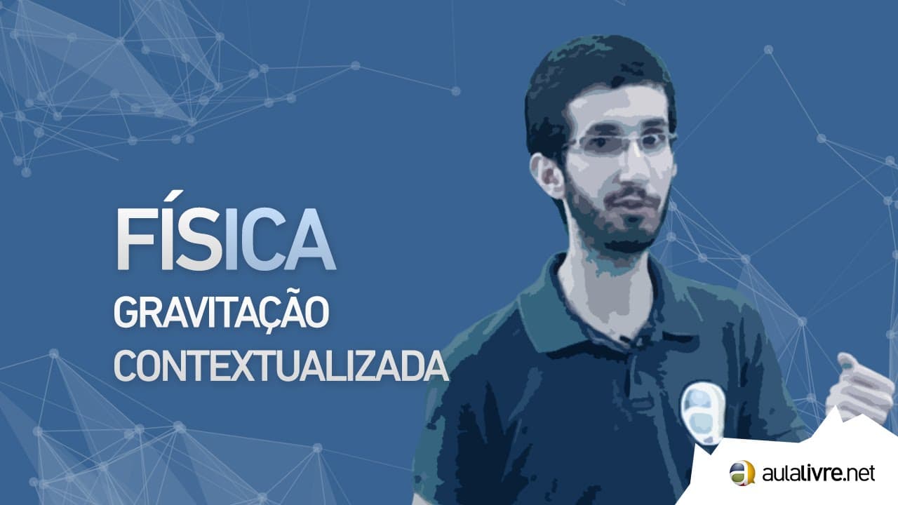 Thumbnail: Física - Gravitação- Gravitação contextualizada