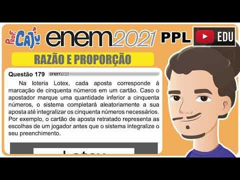 Thumbnail da aula: [ENEM 2021 PPL] 179 📘 RAZÃO E PROPORÇÃO Na loteria Lotex, cada aposta corresponde à marcação de