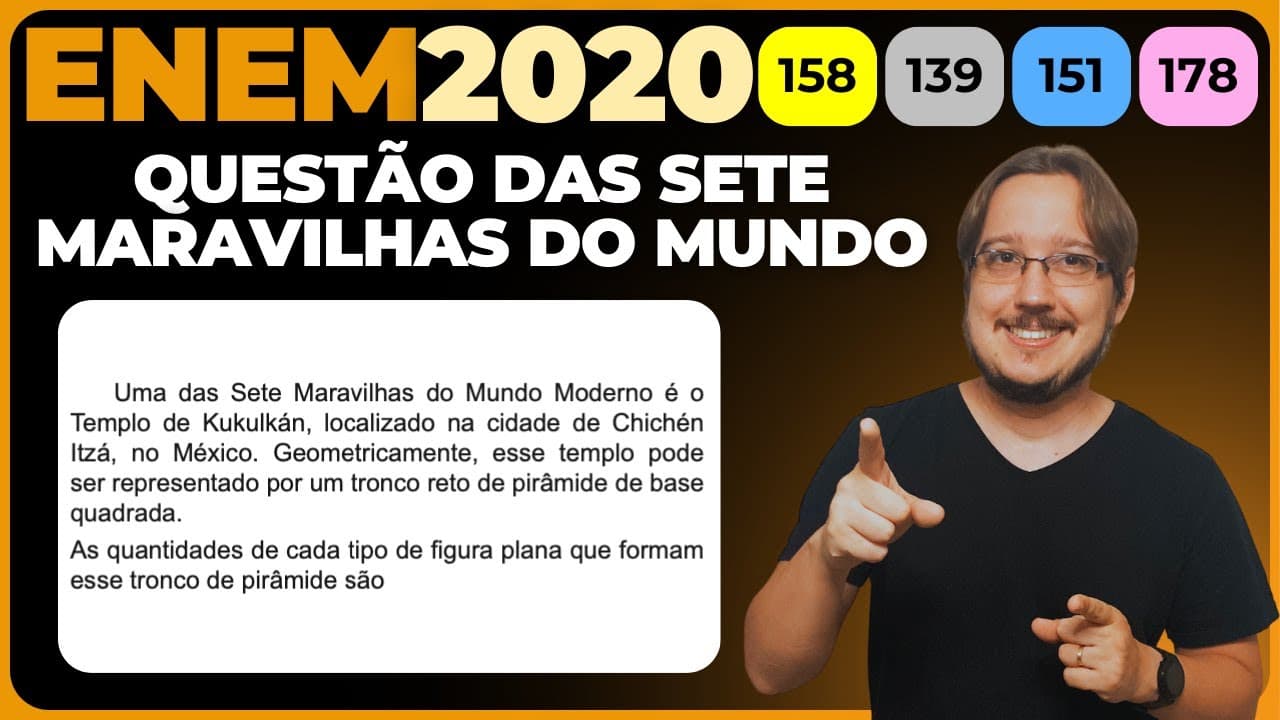 Thumbnail: ENEM 2020 || Geometria Espacial || Uma das Sete Maravilhas do Mundo Moderno é o Templo de Kukulkán,