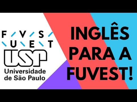 Thumbnail da aula: Inglês para a FUVEST! 3 tópicos ESSENCIAIS do que estudar para mandar bem na primeira fase!