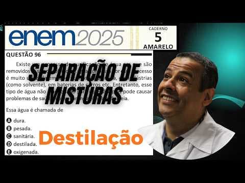Thumbnail da aula: ENEM 2025 AMARELA Q.96_Existe um processo de purificação de água em que são removidos os sais