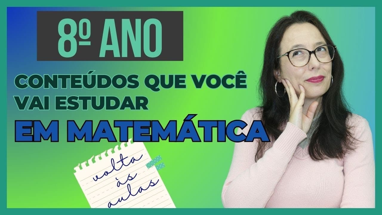 Thumbnail: VOLTA ÁS AULAS - 8º ANO CONTEÚDOS DE MATEMÁTICA - Professora Angela Matemática