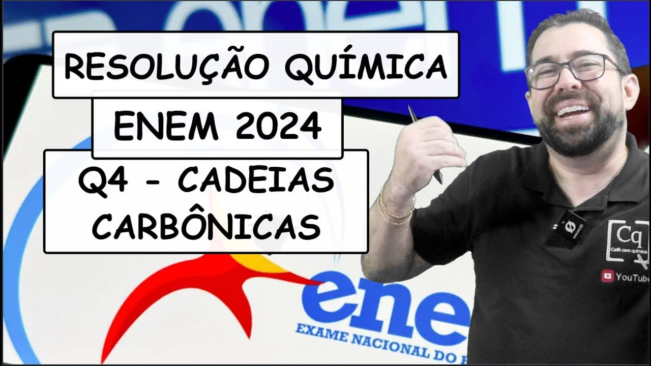 Thumbnail: RESOLUÇÃO ENEM 2023 - QUÍMICA - Q4 CADEIAS CARBÔNICAS, SABÃO, DETREGENTE
