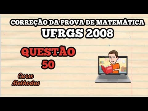 Thumbnail da aula: 50 de 2008 da prova de matemática da UFRGS - Se uma partida de futebol terminar com um resultado