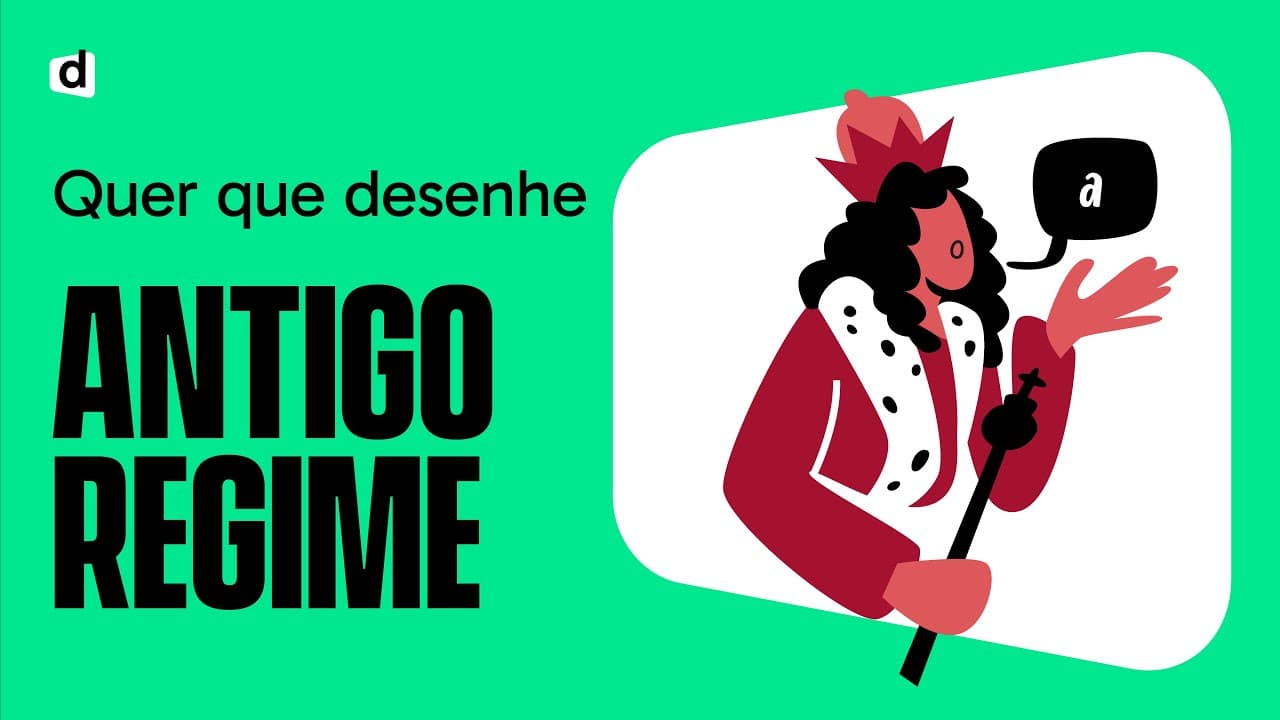 Thumbnail: ANTIGO REGIME | HISTÓRIA | QUER QUE DESENHE
