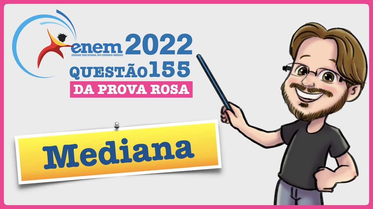 Thumbnail: ENEM 2022 || Mediana || Uma das informações que pode auxiliar no dimensionamento do número de