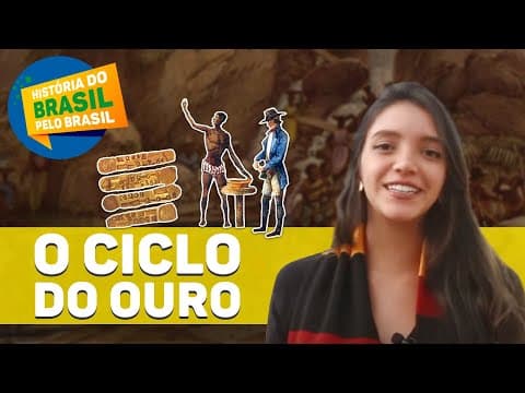Thumbnail da aula: CICLO DO OURO - HISTÓRIA DO BRASIL PELO BRASIL Ep. 6 (Débora Aladim)
