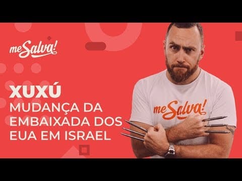 Thumbnail da aula: Atualidades ENEM 2018: Mudança da embaixada dos EUA em Israel