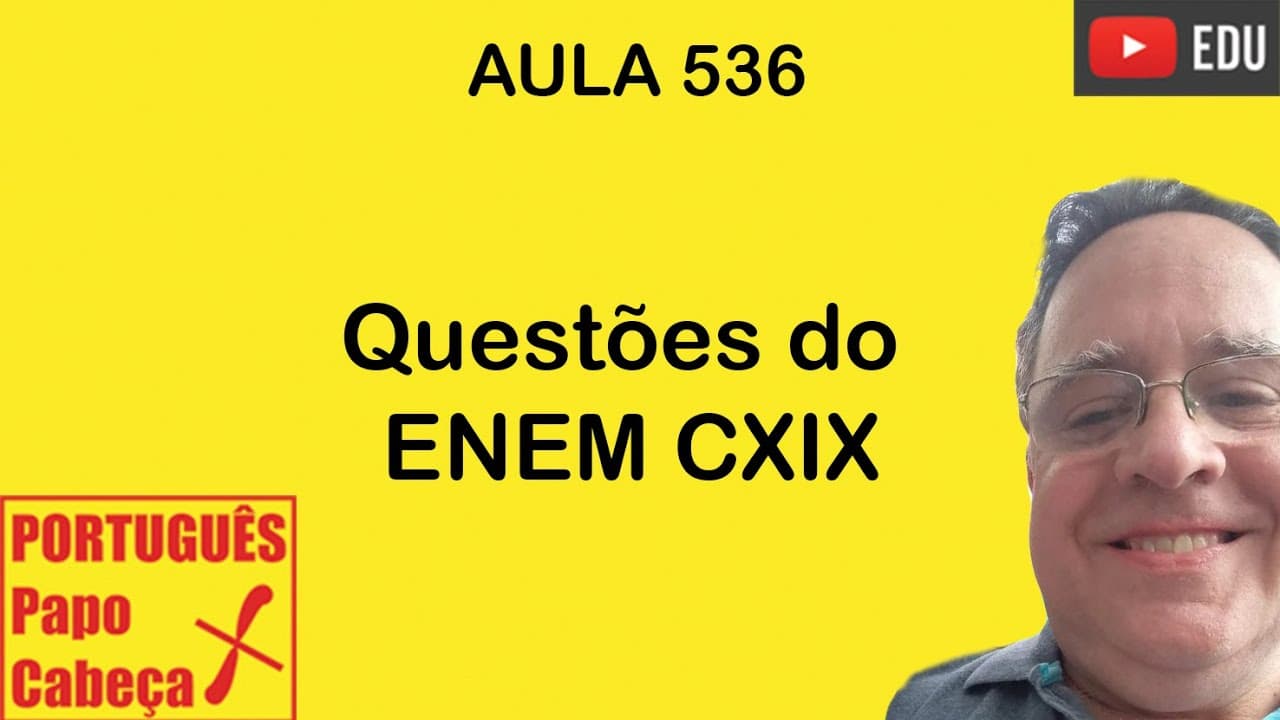 Thumbnail: Questões do ENEM CXIX- Aula 536 (versão para smartphones e i-phones)