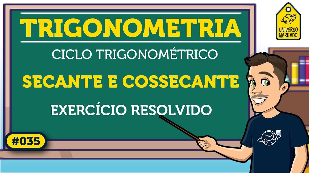 Thumbnail: Secante e Cossecante: Exercício Resolvido (Ciclo Trigonométrico) | Trigonometria