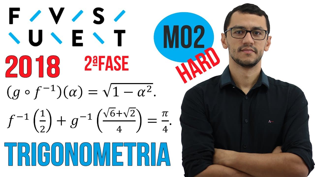 Thumbnail: FUVEST 2018 Questão M02 Segunda Fase Matemática Trigonometria
