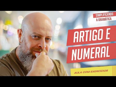 Thumbnail da aula: ARTIGO e NUMERAL + EXERCÍCIOS RESOLVIDOS
