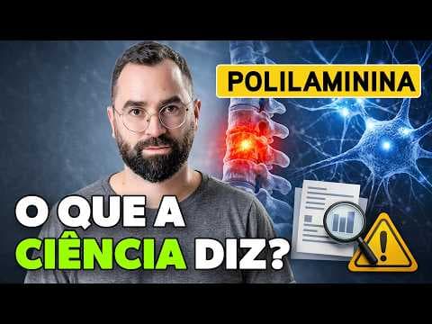 Thumbnail da aula: Polilaminina: regeneração medular? Entenda a pesquisa, o estágio atual e a polêmica