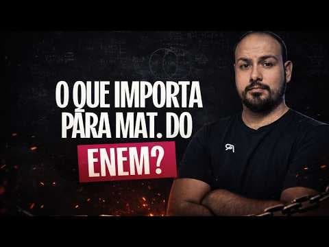 Thumbnail da aula: O que IMPORTA em Matemática para o Enem 2026?
