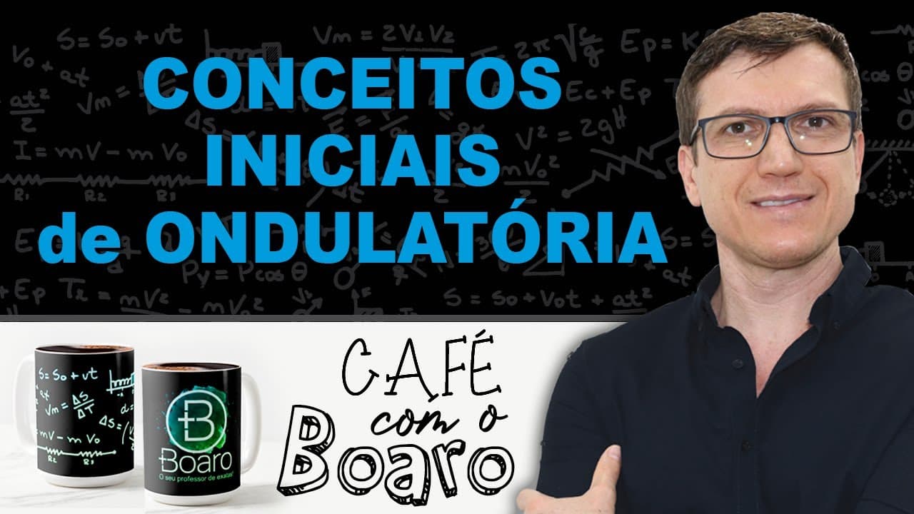 Thumbnail: CONCEITOS INICIAIS de ONDULATÓRIA - EXERCÍCIOS para REVISÃO de FÍSICA - EXC091