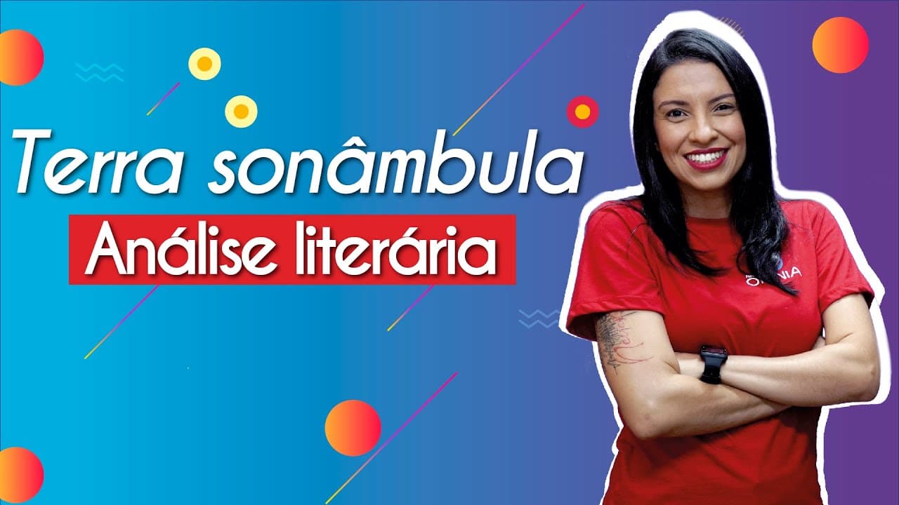 Thumbnail: Terra sonâmbula | Análise literária - Brasil Escola