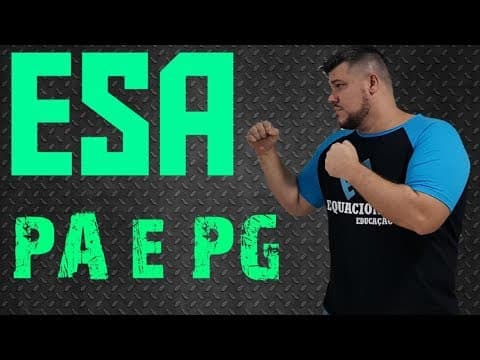 Thumbnail da aula: 🔰 Reta Final ESA🔰 PA e PG #6
