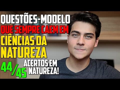 Thumbnail da aula: QUESTÕES que SEMPRE CAEM em Ciências da NATUREZA no Enem - ACERTE 40+ COM QUESTÕES-MODELO