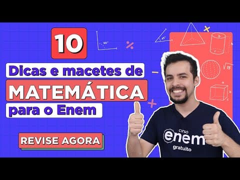 Thumbnail da aula: 10 MACETES DE MATEMÁTICA PARA O ENEM: dicas das fórmulas que mais caem