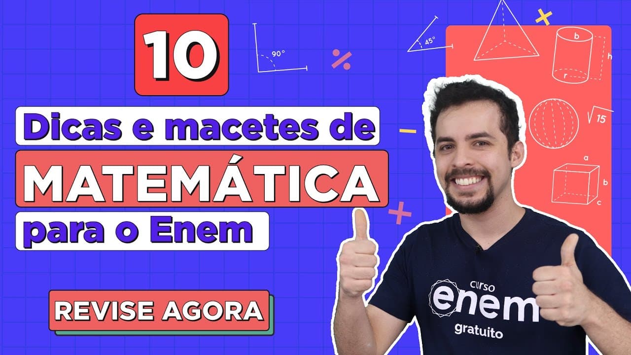 Thumbnail: 10 MACETES DE MATEMÁTICA PARA O ENEM: dicas das fórmulas que mais caem