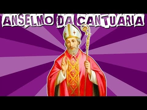 Thumbnail da aula: SANTO ANSELMO DA CANTUÁRIA E SEU ARGUMENTO ONTOLÓGICO