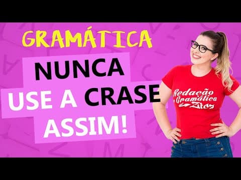 Thumbnail da aula: USO PROIBIDO DA CRASE - QUANDO NUNCA USAR A CRASE? - Profa. Pamba