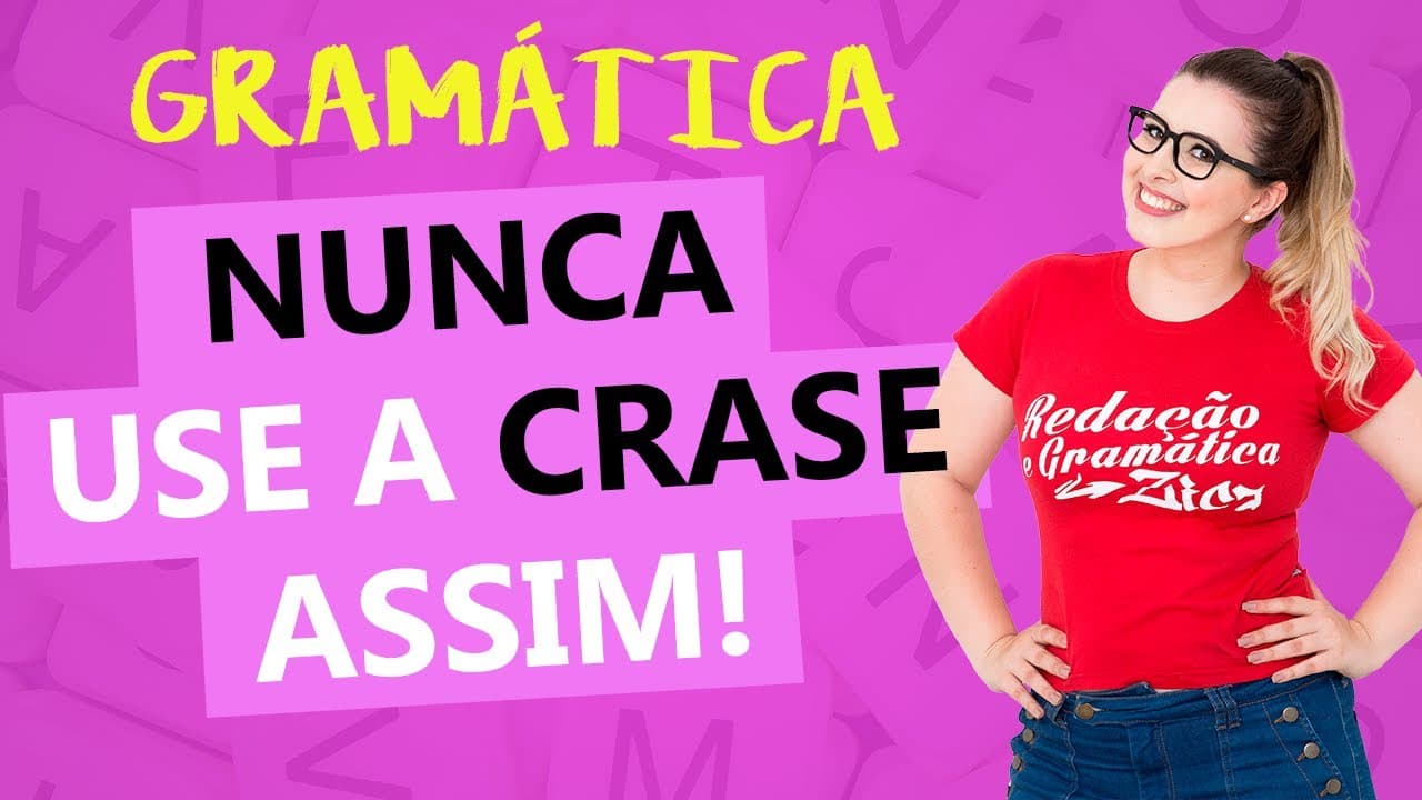 Thumbnail: USO PROIBIDO DA CRASE - QUANDO NUNCA USAR A CRASE? - Profa. Pamba