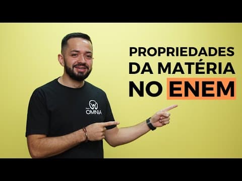 Thumbnail da aula: Propriedades da Matéria no Enem - Brasil Escola