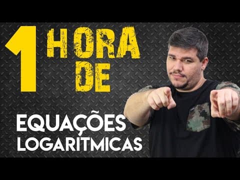 Thumbnail da aula: Aprenda EQUAÇÕES LOGARÍTMICAS. 1 hora direto de exercícios!