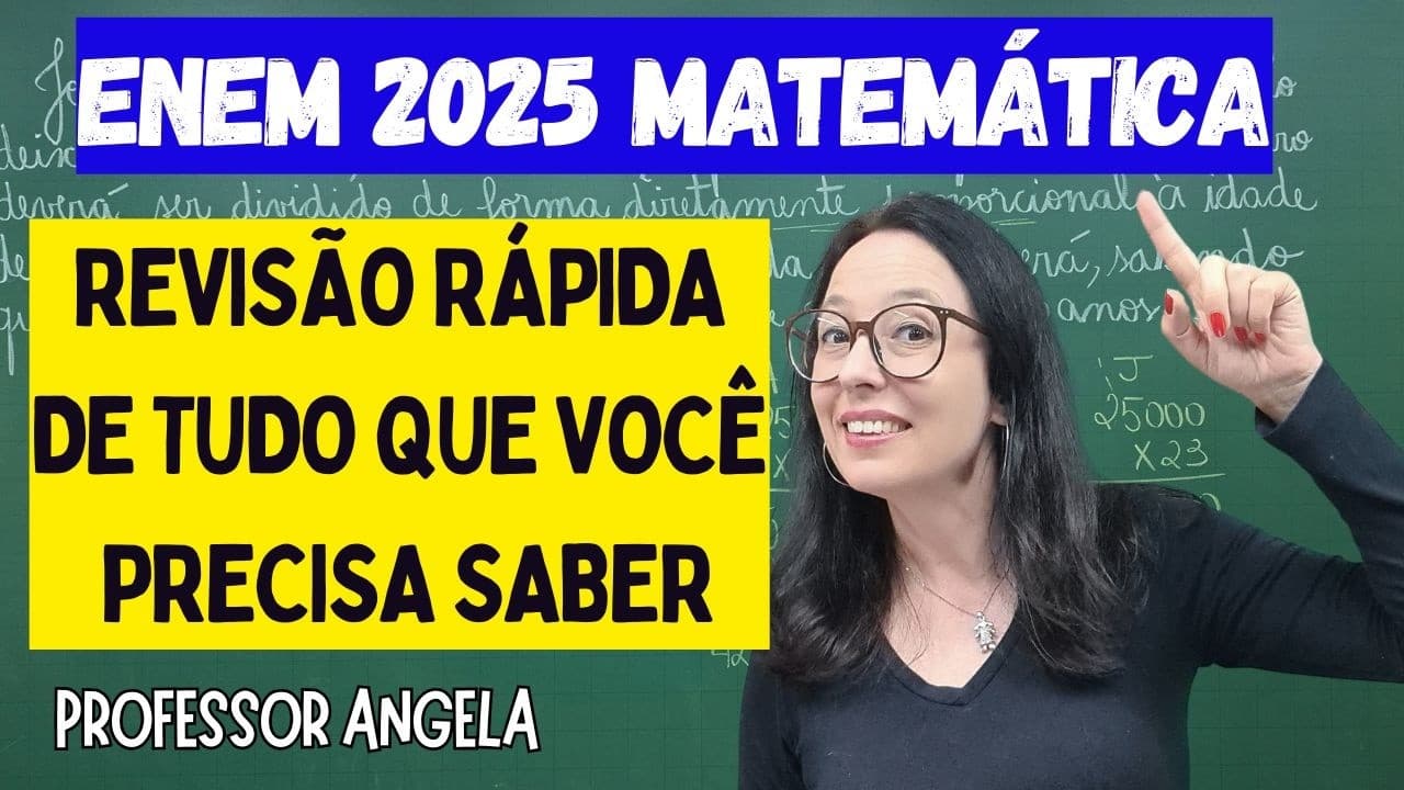 Thumbnail: REVISÃO RÁPIDA E EFICIENTE DE MATEMÁTICA PARA O ENEM 2025