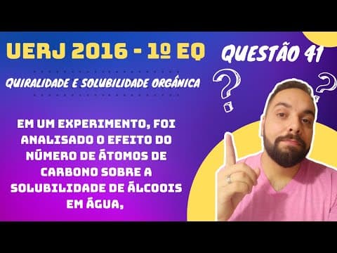 Thumbnail da aula: UERJ 2016 - 1º EQ - Em um experimento, foi analisado o efeito do número de átomos de carbono sobre