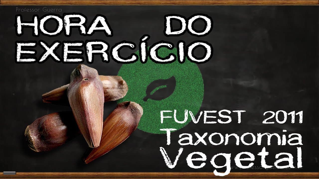 Thumbnail: Taxonomia vegetal - FUVEST 2011