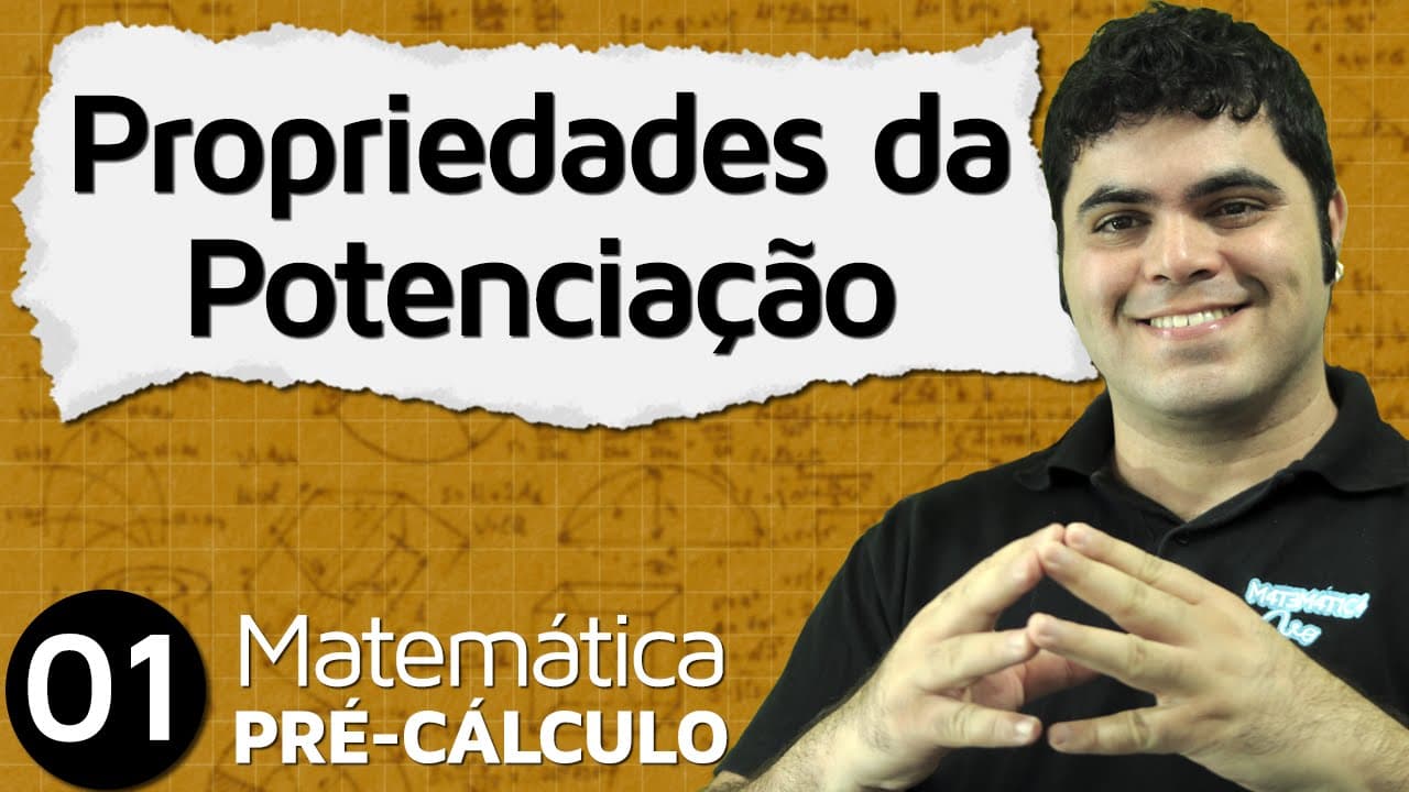 Thumbnail: Pré-Cálculo 1 - ÁLGEBRA: PROPRIEDADES DA POTENCIAÇÃO