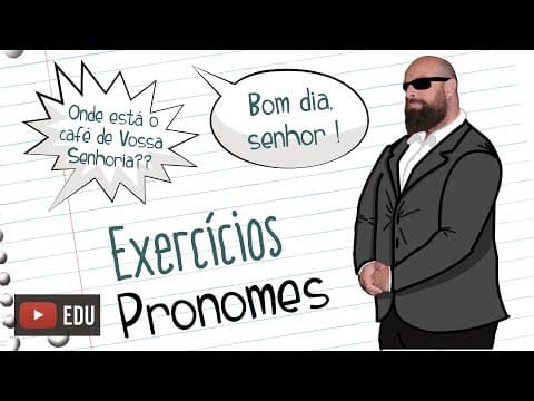 Thumbnail da aula: Exercícios de Pronomes [Prof Noslen]