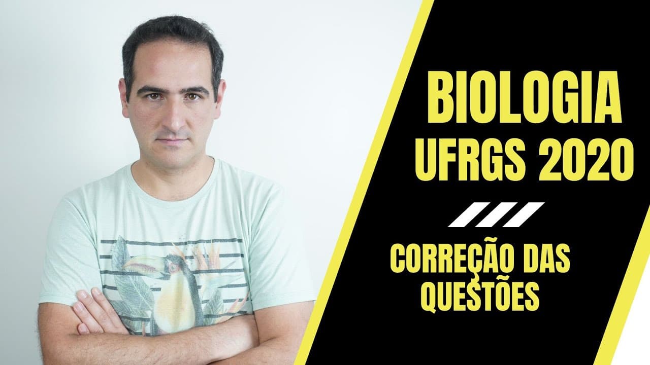 Thumbnail: UFRGS 2020 - BIOLOGIA - CORREÇÃO - PROF. SANABRIA - MOTTOLA Disciplinas para Vestibulares
