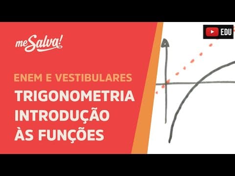Thumbnail da aula: Me Salva! Trigonometria - Introdução as funções seno, cosseno e tangente