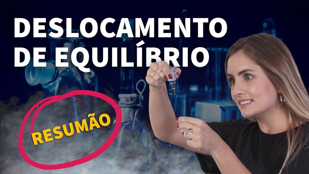Thumbnail: RESUMÃO: Deslocamento de Equilíbrio | ProEnem