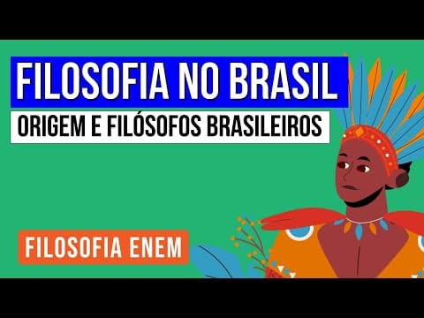 Thumbnail da aula: FILOSOFIA NO BRASIL: origem e filósofos brasileiros | Filosofia para o Enem | Ernani da Silva