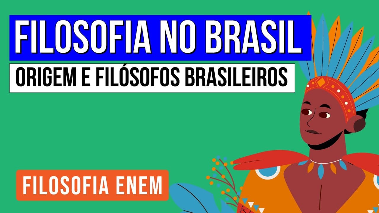 Thumbnail: FILOSOFIA NO BRASIL: origem e filósofos brasileiros | Filosofia para o Enem | Ernani da Silva