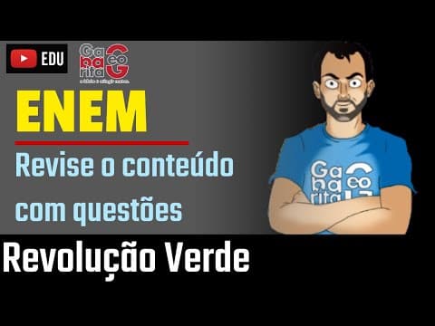 Thumbnail da aula: Revisão de Geografia pro ENEM 2019 | Revolução Verde | Revise com questões |