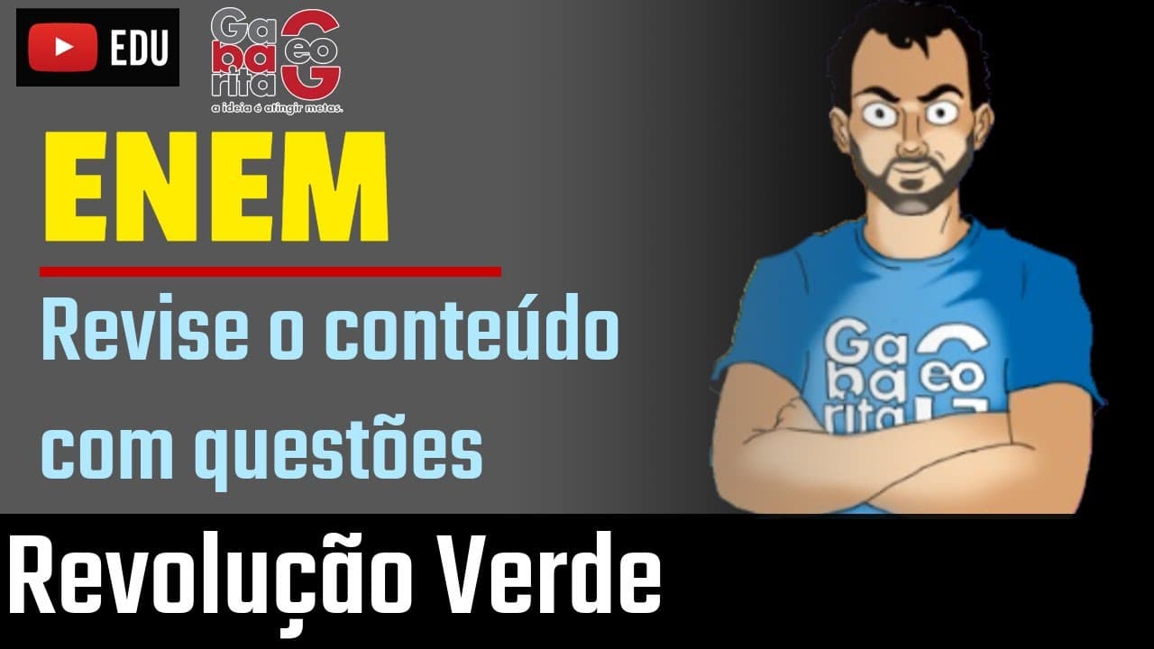 Thumbnail: Revisão de Geografia pro ENEM 2019 | Revolução Verde | Revise com questões |