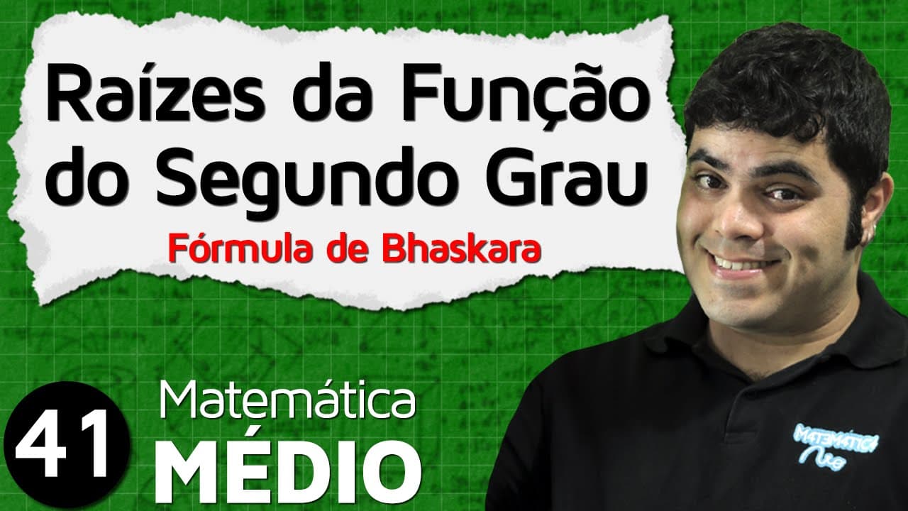 Thumbnail: Raízes da Função do Segundo Grau pela Fórmula de Bhaskara (Aula 2 de 11) | MEM #41
