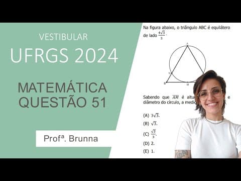 Thumbnail da aula: Resolução Matemática UFRGS 2024 - Questão 51