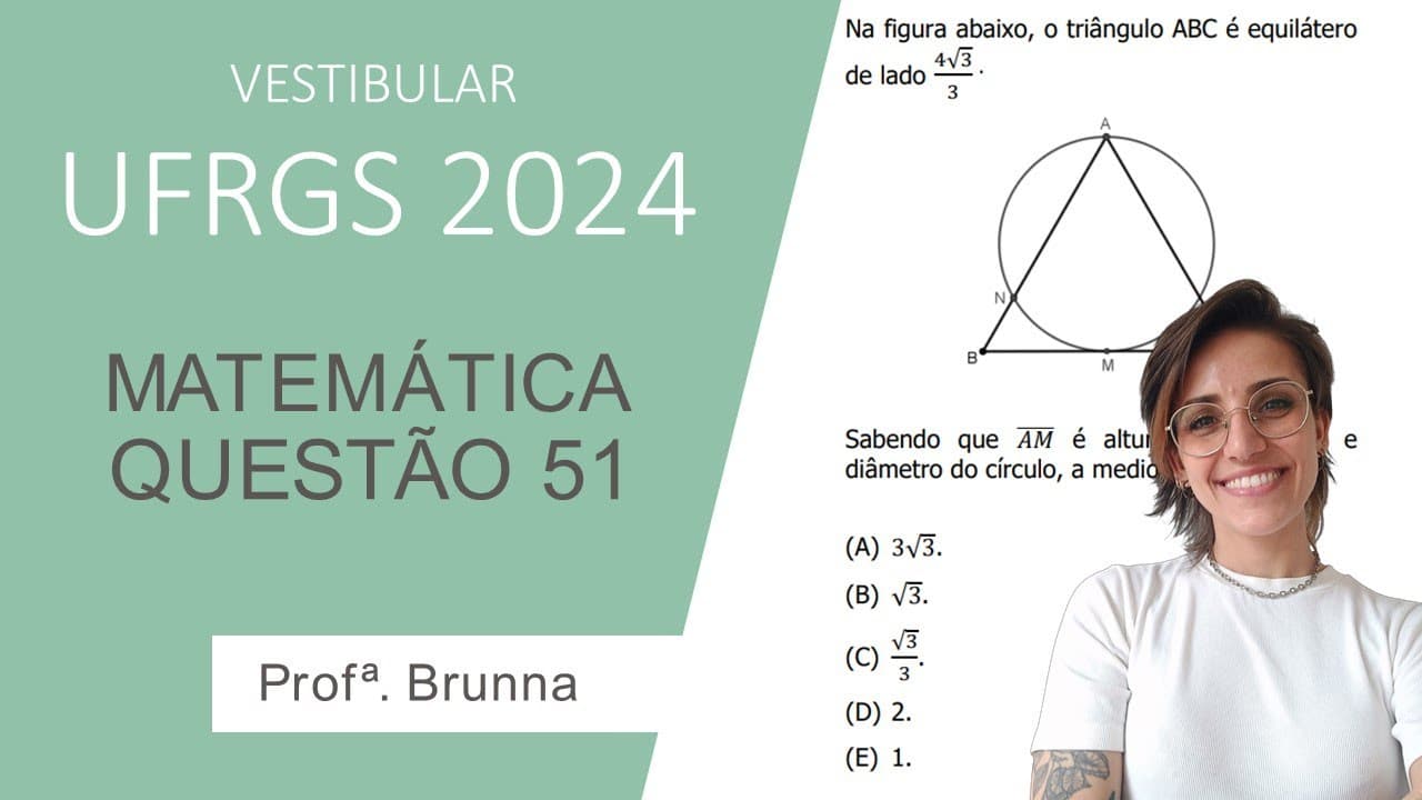 Thumbnail: Resolução Matemática UFRGS 2024 - Questão 51