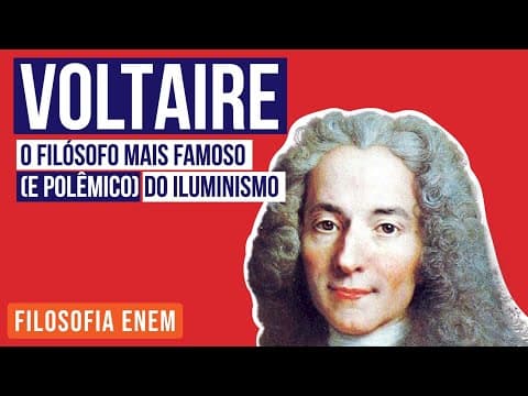 Thumbnail da aula: VOLTAIRE: o filósofo mais famoso (e polêmico) do Iluminismo | Filosofia para o Enem | Ernani Silva