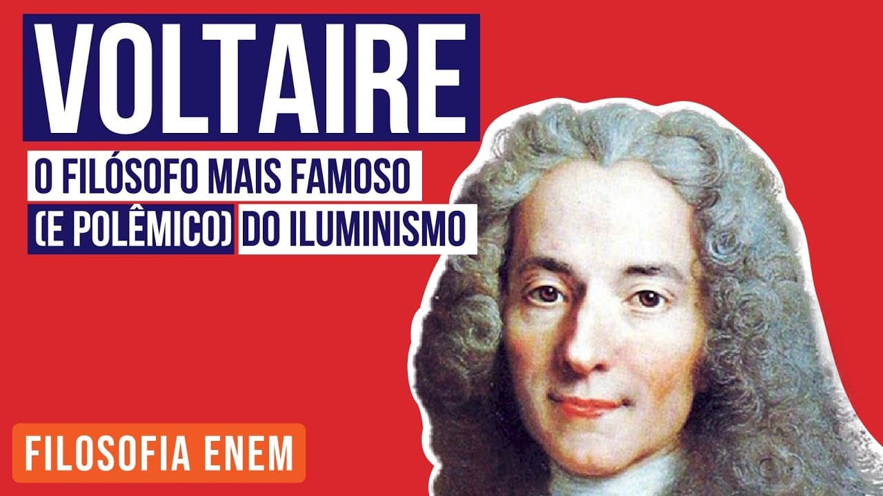 Thumbnail: VOLTAIRE: o filósofo mais famoso (e polêmico) do Iluminismo | Filosofia para o Enem | Ernani Silva