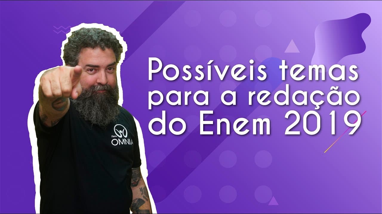 Thumbnail: Possíveis temas para a redação do Enem 2019 - Brasil Escola